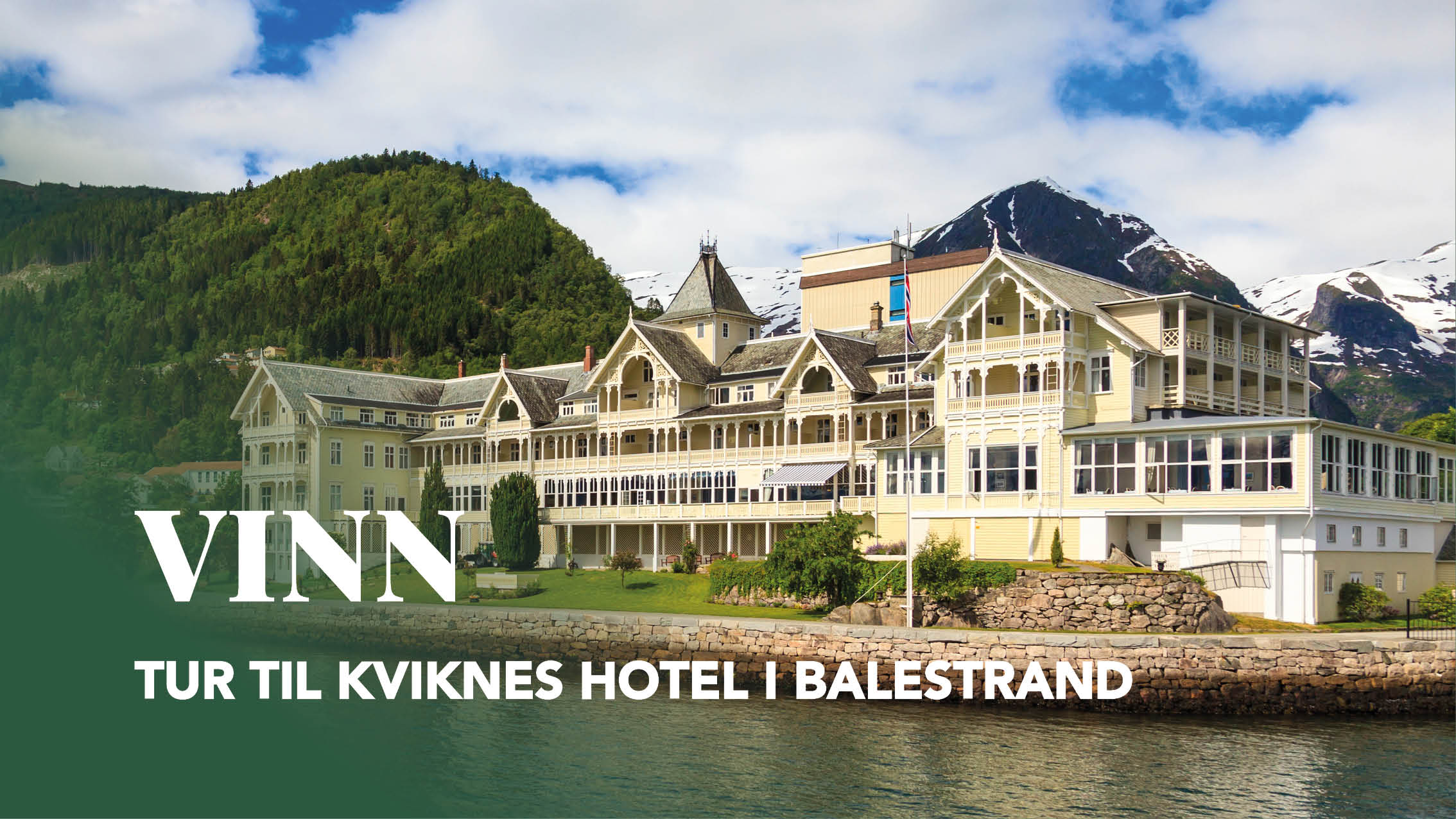 Vinn tur til Kviknes hotel i Balestrand! 🎉